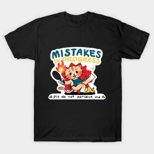 Mistakes In Progress T-Shirt